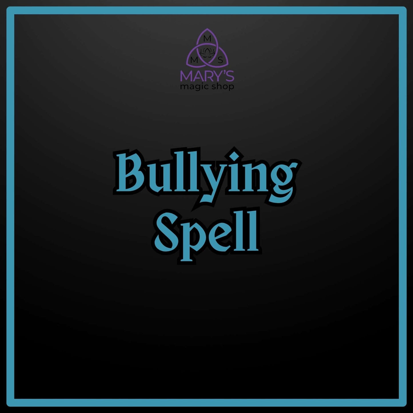 Bullying Spell