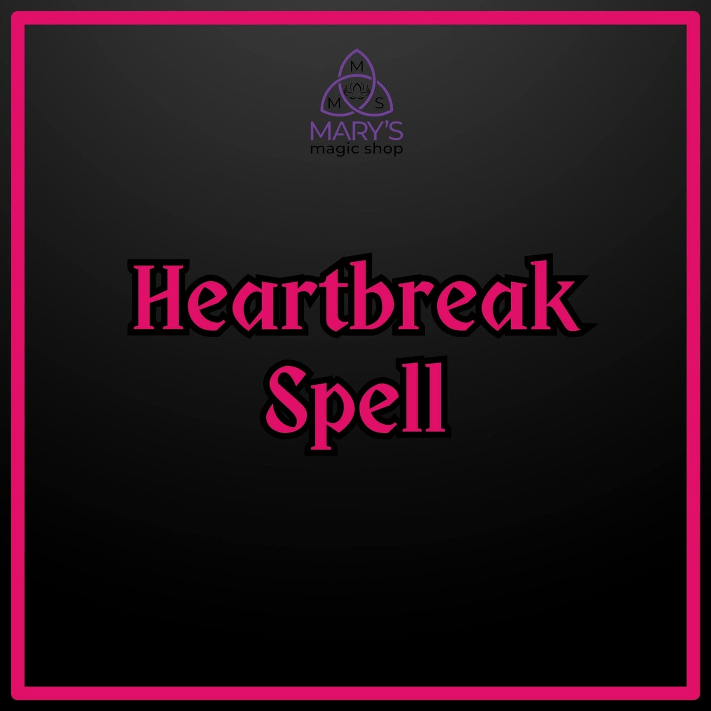 Heartbreak Spell