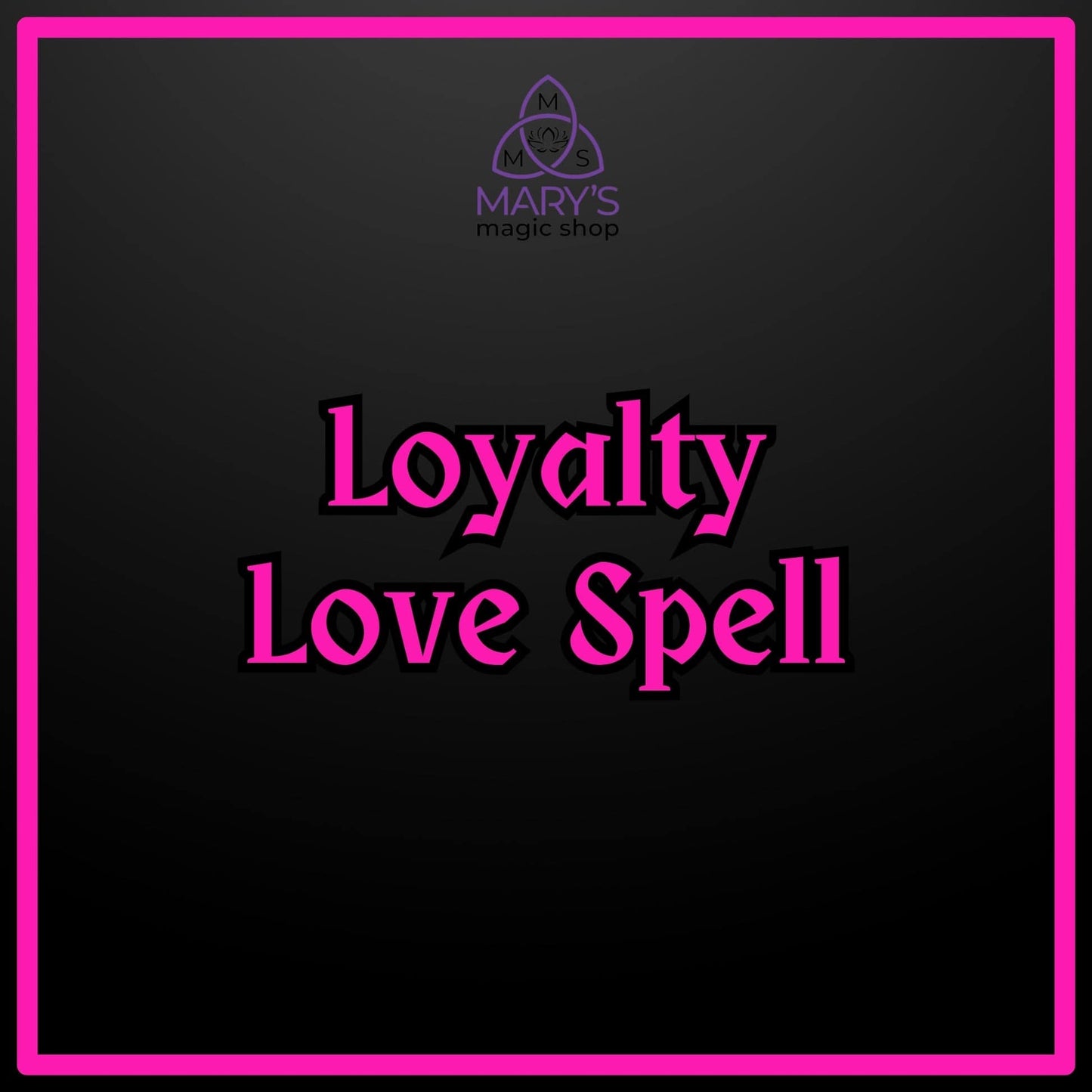 Loyalty Love Spell
