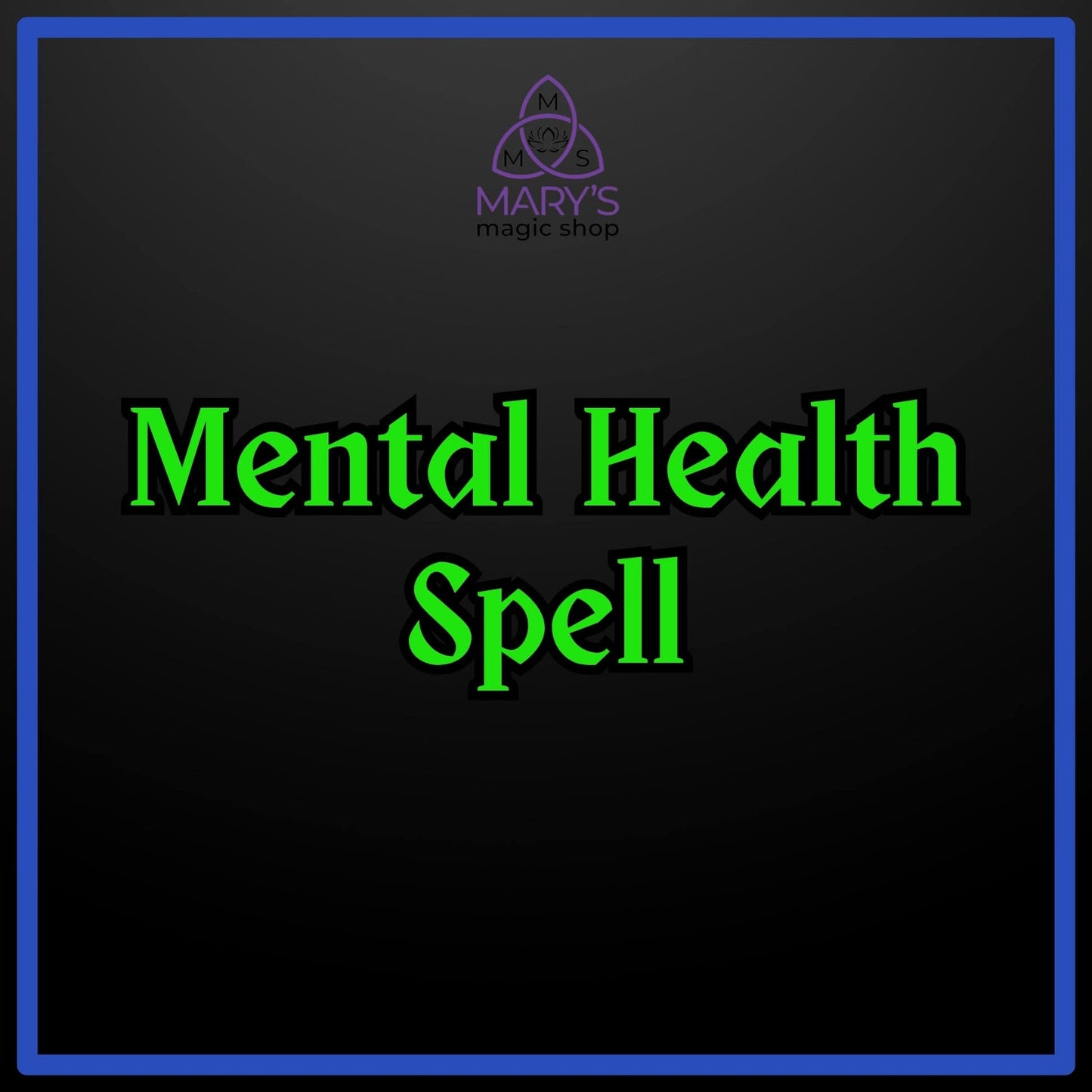 Mental Health Spell