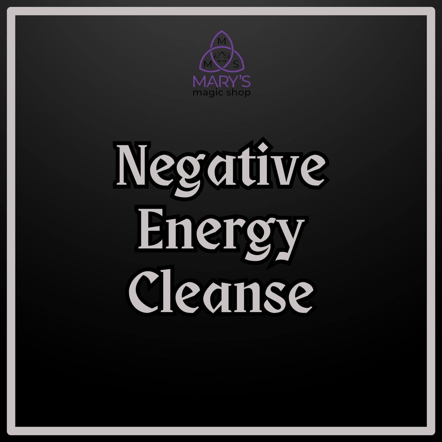 Negative Energy Cleanse
