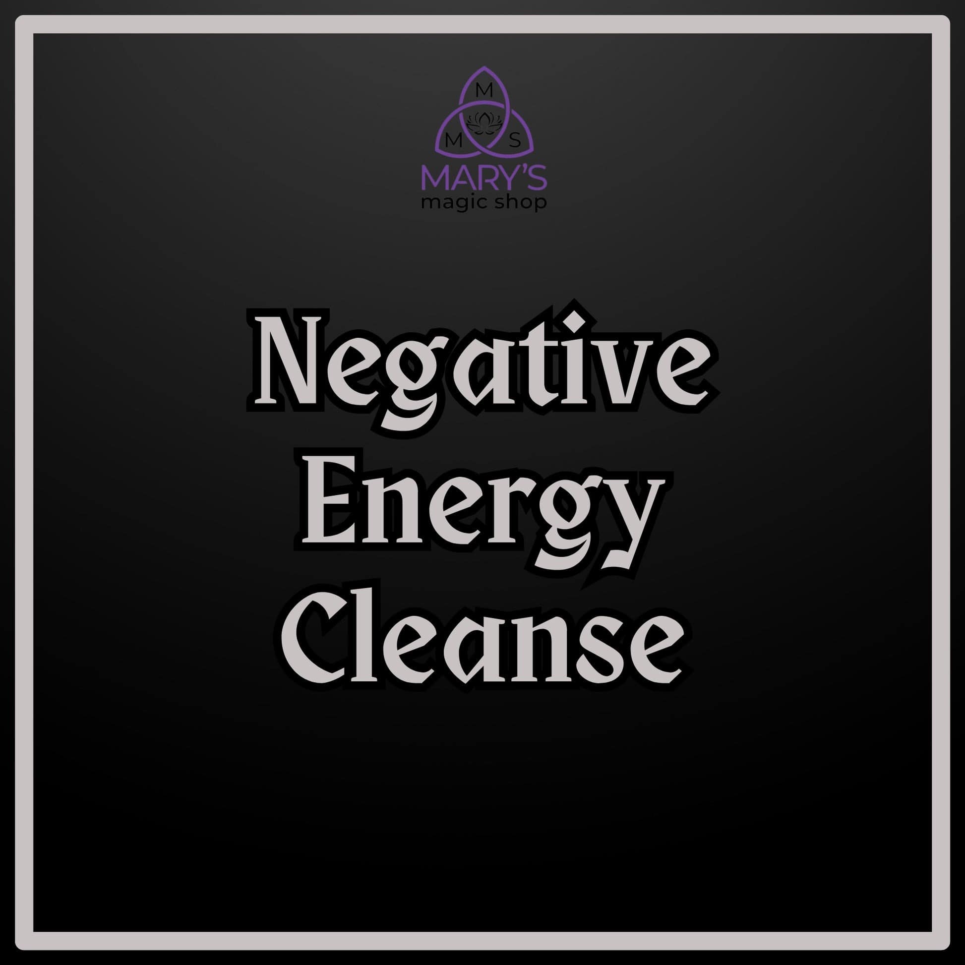 Negative Energy Cleanse
