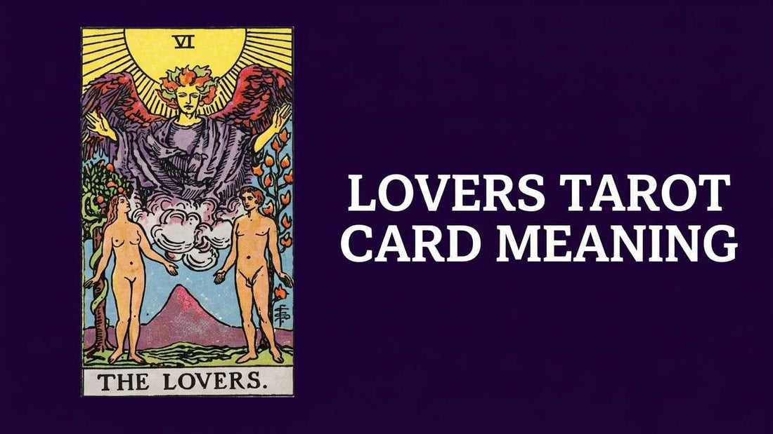Lovers Tarot Card Meaning