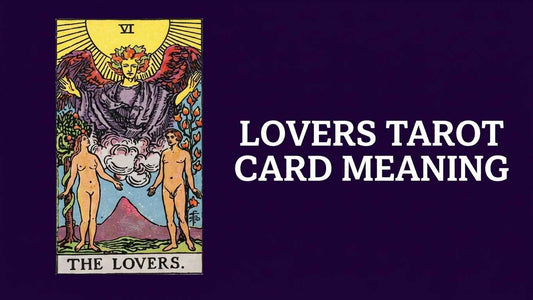 Lovers Tarot Card Meaning