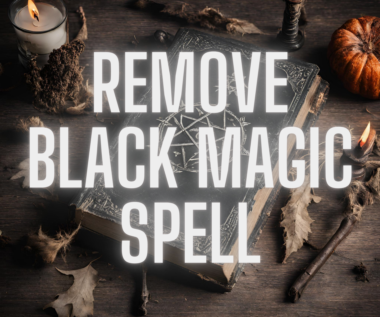 Remove Black Magic Spell