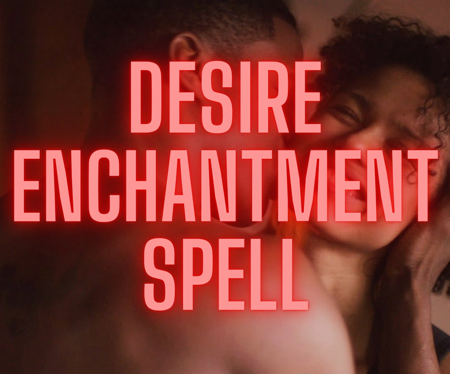 Desire Enchantment Spell