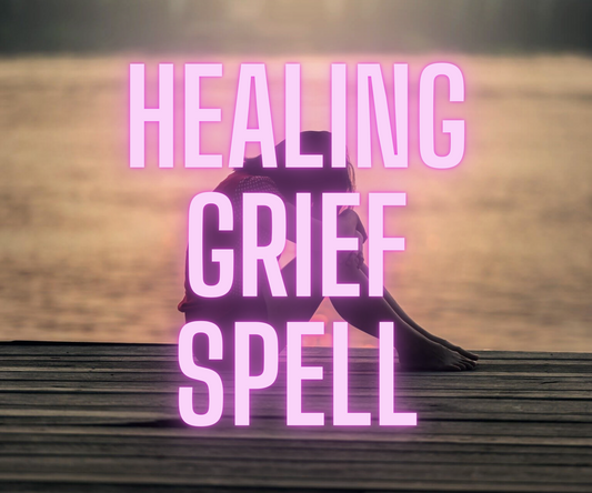 Healing Grief Spell