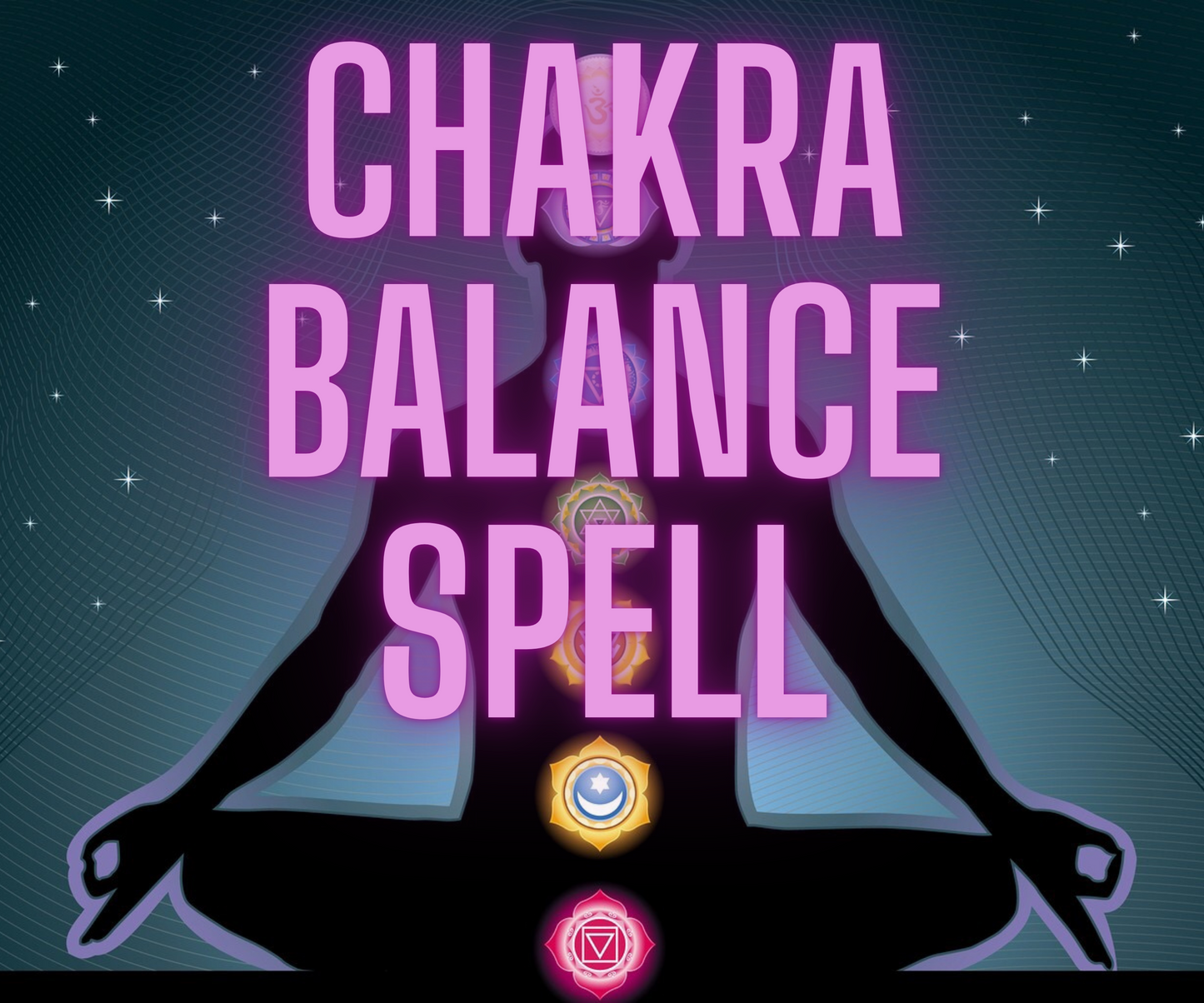 Chakra Balancing Spell