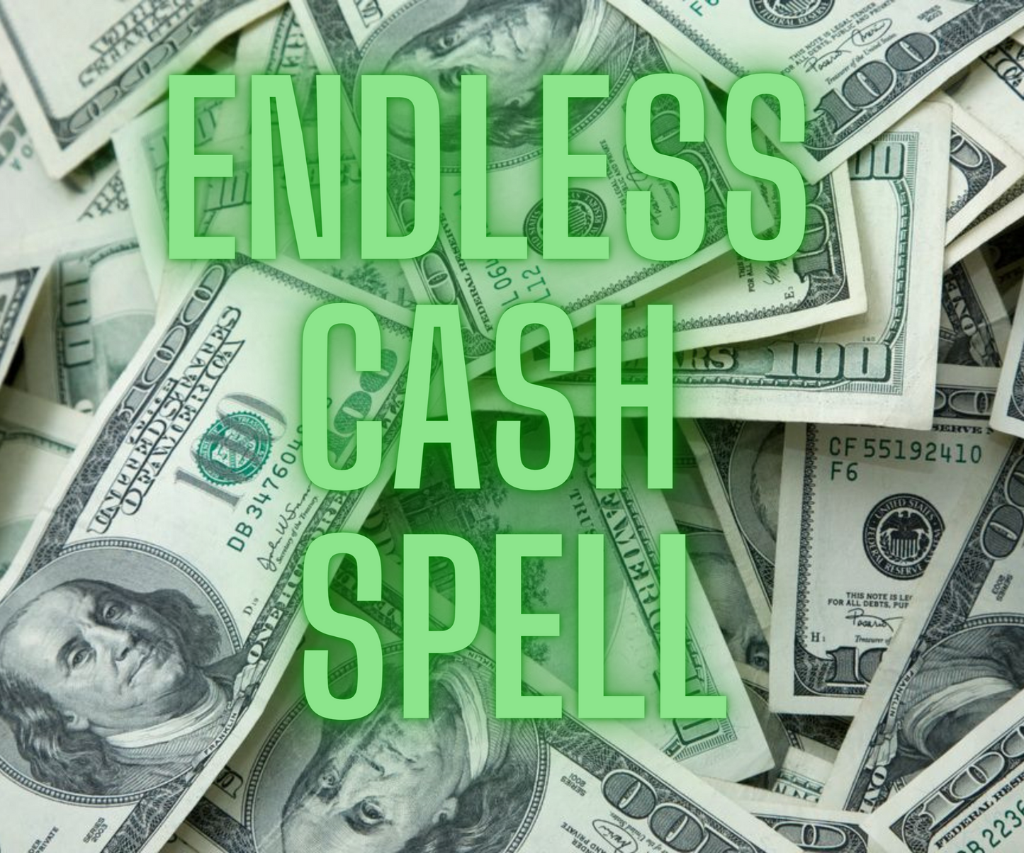 Endless Cash Spell