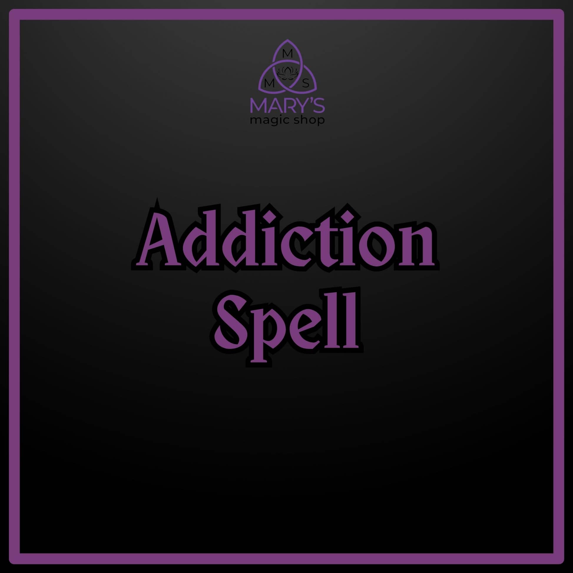 Addiction Spell