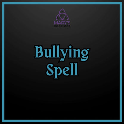 Bullying Spell