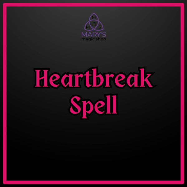 A Spell to Remove Heartache | Heartbreak Spell – Mary's Magic Shop