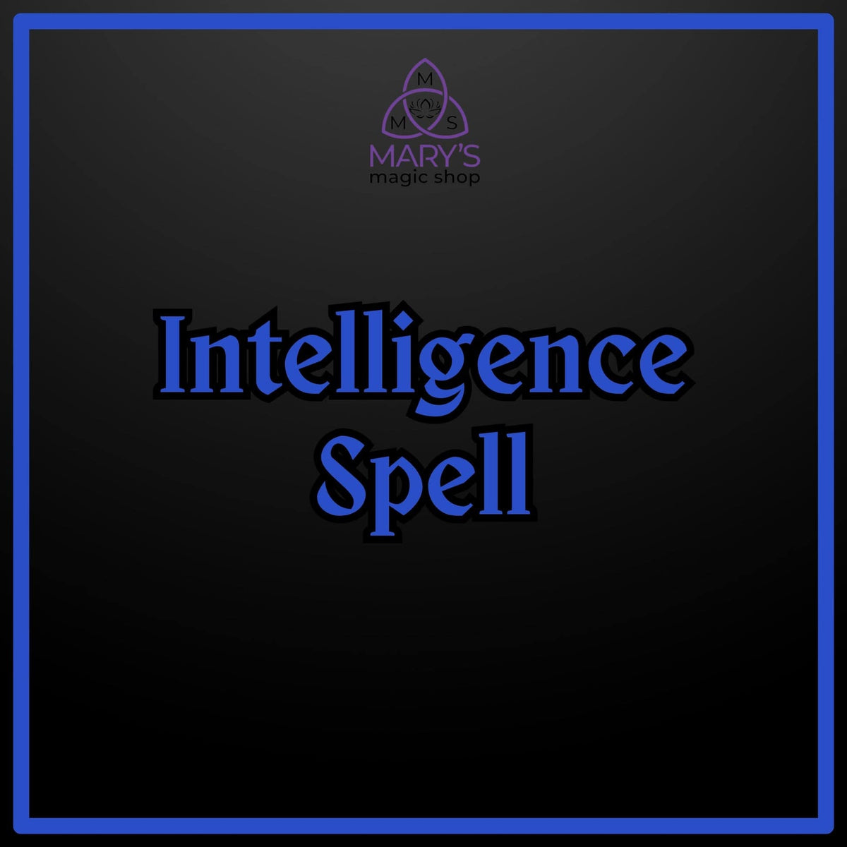 Intelligence Spell – Sharpen Your Mind – Mary's Magic Shop
