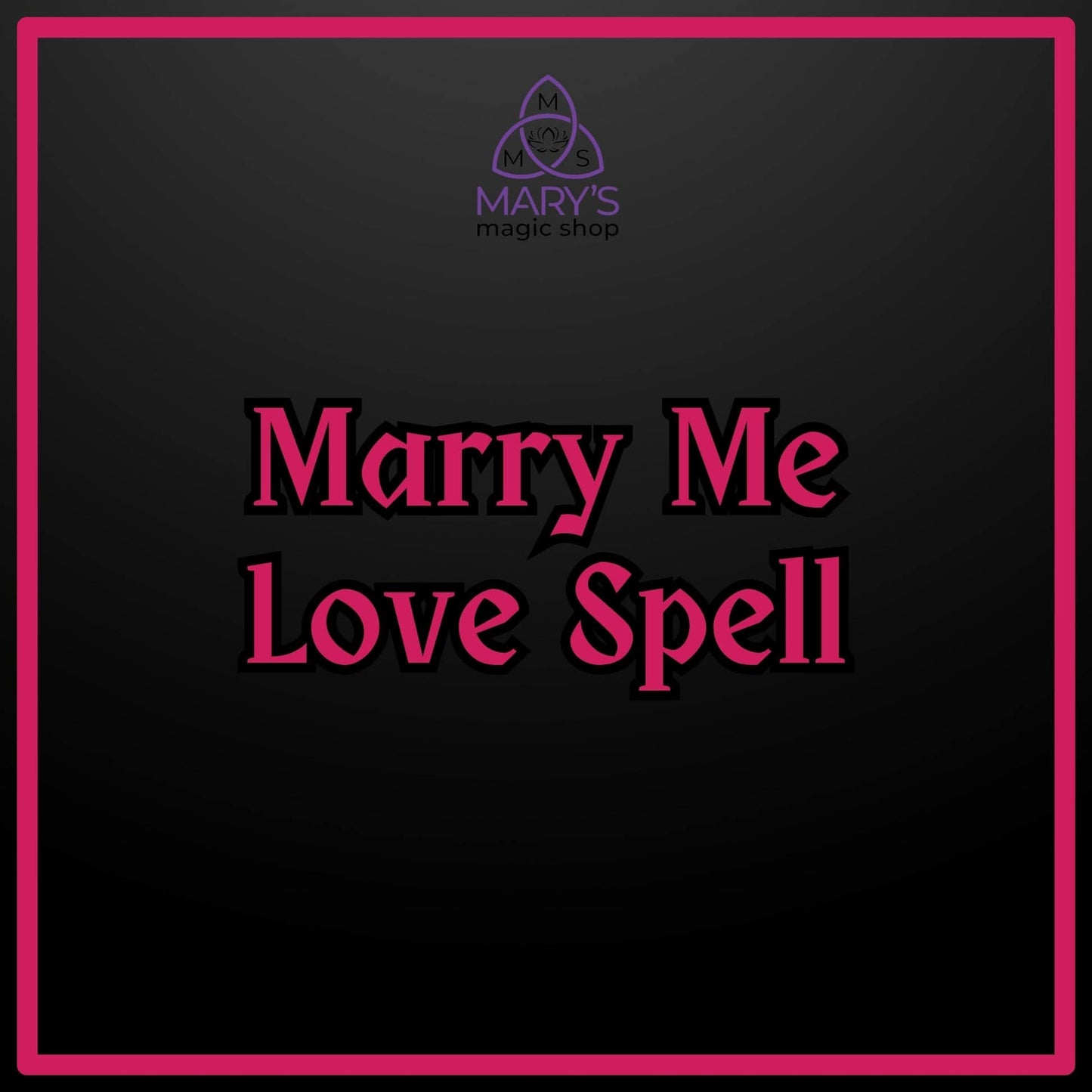 Marry Me Spell