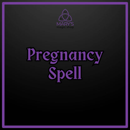 Pregnancy Spell