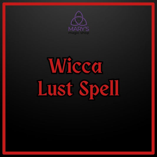 Wicca Lust Spell
